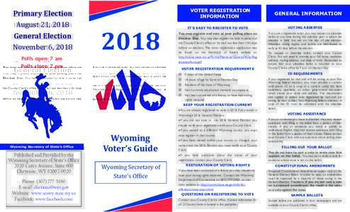 Primary Election August 21, 2018 General Election November 6, 2018  VOTER REGISTRATION