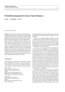 Noname manuscript No. (will be inserted by the editor) Probabilistic Egomotion for Stereo Visual Odometry H. Silva · A. Bernardino · E. Silva