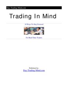 Stock market / Financial markets / Day trading / Swing trading / Day trader / Trend following / Algorithmic trading / Trading room / Futures contract / Mirror trading / High-frequency trading