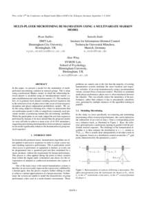 Proc. of the 17th Int. Conference on Digital Audio Effects (DAFx-14), Erlangen, Germany, September 1-5, 2014  MULTI-PLAYER MICROTIMING HUMANISATION USING A MULTIVARIATE MARKOV MODEL Ryan Stables
