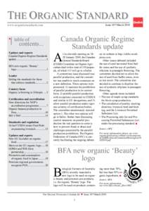 THE ORGANIC STANDARD Issue 107/March 2010 www.organicstandard.com  table of
