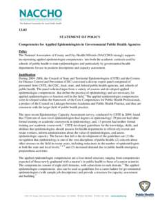 13-02 STATEMENT OF POLICY Competencies for Applied Epidemiologists in Governmental Public Health Agencies Policy The National Association of County and City Health Officials (NACCHO) strongly supports incorporating appli