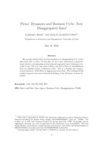 Firms’ Dynamics and Business Cycle: New Disaggregated Data∗ Lorenza Rossi1 and Emilio Zanetti Chini†1 1 Department  in Economics and Management, University of Pavia