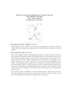Inference, Models and Simulation for Complex Systems CSCI, Fall 2011 Prof. Aaron Clauset Problem Set 2, dueThe Sciences of the Artificial (15 points)