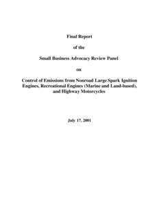 Final Report of the Small Business Advocacy Review Panel on Control of Emissions from Nonroad Large Spark Ignition Engines, Recreational Engines (Marine and Land-based), and Highway Motorcycles (July 17, 2001)