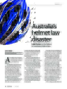 Volume 64    I     1  Australia’s helmet law disaster Luke Turner on the failures