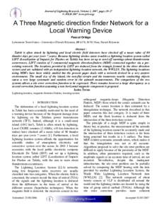 Journal of Lightning Research, Volume 2, 2007, pages 18-27 © JOLRwww.jolr.org) A Three Magnetic direction finder Network for a Local Warning Device Pascal Ortéga