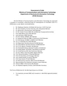 Government of India Ministry of Communications and Information Technology Department of Electronics & Information Technology (IPHW Division) Hon’ble Minister of Communications and Information Technology has approved a 