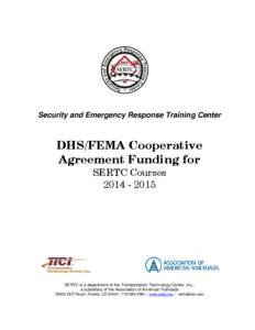Security and Emergency Response Training Center  DHS/FEMA Cooperative Agreement Funding for SERTC Courses