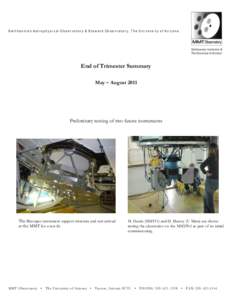 Smithsonian Astrophysical Observatory & Steward Observatory, The University of Arizona  End of Trimester Summary May – August[removed]Preliminary testing of two future instruments