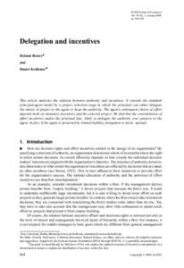 RAND Journal of Economics Vol. 39, No. 3, Autumn 2008 pp. 664–682 Delegation and incentives Helmut Bester∗