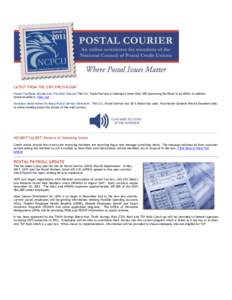 LATEST FROM THE USPS PRESS ROOM: Postal Facilities Studied for Possible Closure The U.S. Postal Service is looking at more than 250 processing facilities in an effort to address financial deficit. View List Donahoe Deter