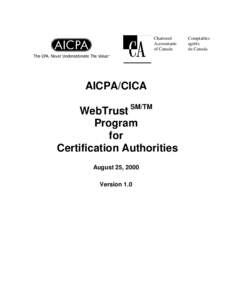 Cryptography / Key management / Public key infrastructure / Public-key cryptography / Transport Layer Security / Auditing / American Institute of Certified Public Accountants / Certificate authority / Certificate policy / Canadian Institute of Chartered Accountants / Statement on Auditing Standards No. 70: Service Organizations / Professional certification