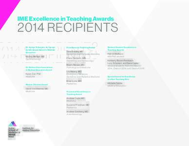IME Excellence in Teaching AwardsRECIPIENTS Dr. Arthur H. Aufses, Jr. Career Achievement Award in Medical Education