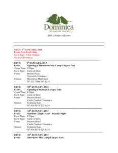 2015 Calendar of Events  DATE: 1st JANUARY, 2015 Event: New Year’s Day Event Type: Public Holiday Location: Dominica