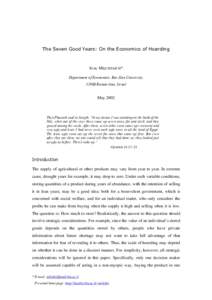 The Seven Good Years: On the Economics of Hoarding  IGAL MILCHTAICH* Department of Economics, Bar-Ilan University, 52900 Ramat-Gan, Israel