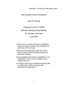 Addendum 1 - Procedures for data quality control  Data Quality Control Procedures John M. Hoenig