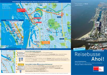 Bremerhaven – Reisebusrouten zum Zentrum und zum Schaufenster Fischereihafen Stresemannstr. te Auf der Fregat