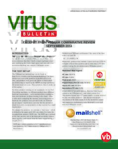 VIRUS BULLETIN AUTHORIZED REPRINT  EXCERPT FROM VBSPAM COMPARATIVE REVIEW SEPTEMBER 2014 INTRODUCTION This month saw 16 full solutions on the test bench, all