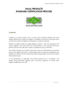 Courtesy of Halal Standard Institute of Thailand  HALAL PRODUCTS STANDARD CERTIFICATION PROCESS  OVERVIEW