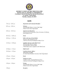 DISTRICT COURT OF THE VIRGIN ISLANDS SIXTH ANNUAL DISTRICT CONFERENCE Frenchman’s Reef & Morning Star Marriott Beach Resort St. Thomas, Virgin Islands  Tuesday, January 20, 2015