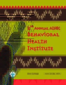 Behavior / Anxiety disorders / Clinical psychology / Mental health / Stress / American Indian Higher Education Consortium / Geography of Arizona / Health / Psychological resilience / Maria Yellow Horse Brave Heart / Historical trauma / Oglala Lakota College