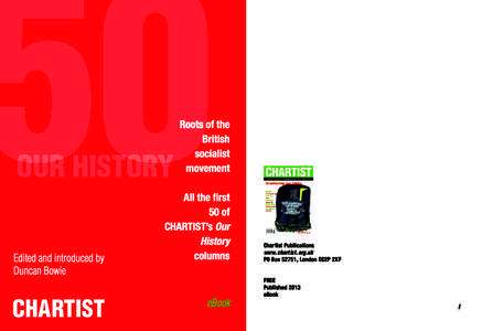 OUR HISTORY  Edited and introduced by Duncan Bowie  Roots of the