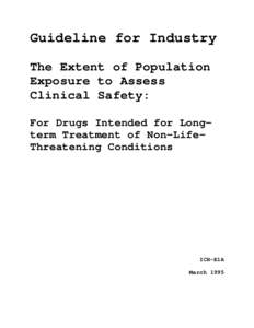 Guideline for Industry The Extent of Population Exposure to Assess Clinical Safety: For Drugs Intended for Longterm Treatment of Non-LifeThreatening Conditions