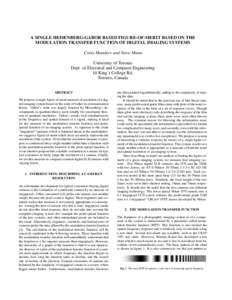 A SINGLE HEISENBERG-GABOR BASED FIGURE-OF-MERIT BASED ON THE MODULATION TRANSFER FUNCTION OF DIGITAL IMAGING SYSTEMS Corey Manders and Steve Mann University of Toronto Dept. of Electrical and Computer Engineering 10 King
