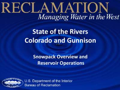 State of the Rivers Colorado and Gunnison Snowpack Overview and Reservoir Operations  81%