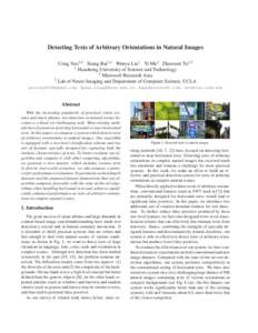 Detecting Texts of Arbitrary Orientations in Natural Images Cong Yao1,2 Xiang Bai1,2 Wenyu Liu1 Yi Ma2 Zhuowen Tu2,3 1 Huazhong University of Science and Technology 2 Microsoft Research Asia