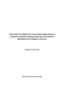 Theoretical investigation of contact-induced phenomena in composite materials containing fullerenes and nanotubes deposited on ferromagnetic substrates Evgenia A. Kovaleva