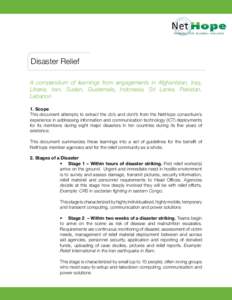 Disaster Relief A compendium of learnings from engagements in Afghanistan, Iraq, Liberia, Iran, Sudan, Guatemala, Indonesia, Sri Lanka, Pakistan, Lebanon 1. Scope This document attempts to extract the do’s and dont’s
