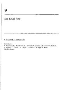 9 Sea Level Rise R. WARRICK, J. OERLEMANS Contributors: P. Beaumont; RJ. Braithwaite; D.J. Drewery; V. Gornitz; J.M. Grove; W. Haeberli;