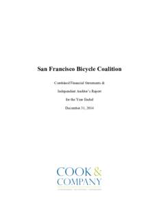 San Francisco Bicycle Coalition Combined Financial Statements & Independent Auditor’s Report for the Year Ended December 31, 2014