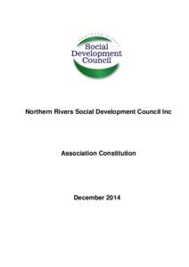 Northern Rivers Social Development Council Inc  Association Constitution December 2014