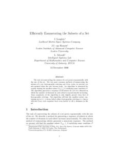 Efficiently Enumerating the Subsets of a Set J. Loughry∗ Lockheed Martin Space Systems Company J.I. van Hemert† Leiden Institute of Advanced Computer Science Leiden University