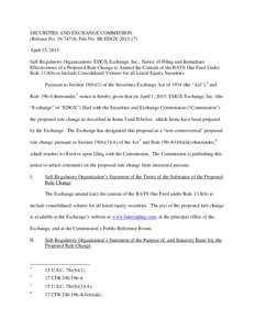 SECURITIES AND EXCHANGE COMMISSION (Release No; File No. SR-EDGXApril 13, 2015 Self-Regulatory Organizations; EDGX Exchange, Inc.; Notice of Filing and Immediate Effectiveness of a Proposed Rule Chang