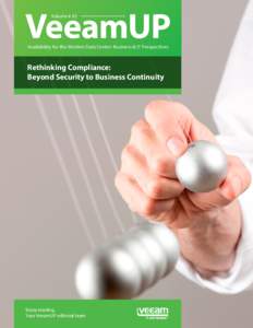 VeeamUP Volume # 03 Availability for the Modern Data Center: Business & IT Perspectives  Rethinking Compliance: