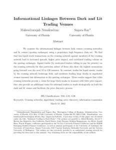Informational Linkages Between Dark and Lit Trading Venues Sugata Ray1 Mahendrarajah Nimalendran University of Florida