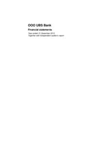 OOO UBS Bank Financial statements Year ended 31 December 2013 Together with Independent auditor’s report  OOO UBS Bank
