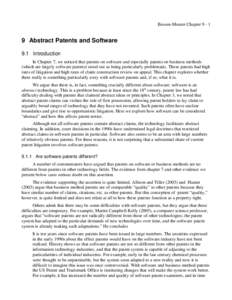 Bessen-Meurer Chapter[removed]Abstract Patents and Software 9.1 Introduction In Chapter 7, we noticed that patents on software and especially patents on business methods (which are largely software patents) stood out as