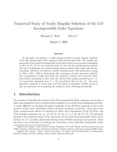Numerical Study of Nearly Singular Solutions of the 3-D Incompressible Euler Equations Thomas Y. Hou∗ Ruo Li†