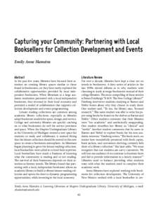 Capturing your Community: Partnering with Local Booksellers for Collection Development and Events Emily Anne Hamstra Abstract  Literature Review