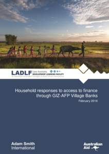 Household responses to access to finance through GIZ-AFP Village Banks February 2016 Table of Contents Table of Contents
