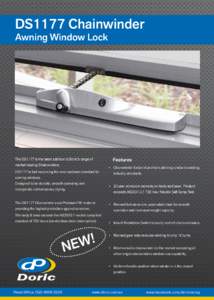 DS1177 Chainwinder Awning Window Lock The DS1177 is the latest addition to Doric’s range of market leading Chainwinders. DS1177 is fast becoming the new hardware standard for