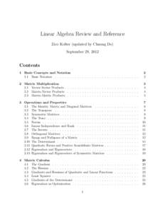 Linear Algebra Review and Reference Zico Kolter (updated by Chuong Do) September 29, 2012 Contents 1 Basic Concepts and Notation