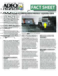 FACT SHEET Publication Number: FSOn-Board Diagnostics (OBD) Readiness Monitors - September 2014 All 1996 and newer light-duty vehicles sold in the United States are equipped