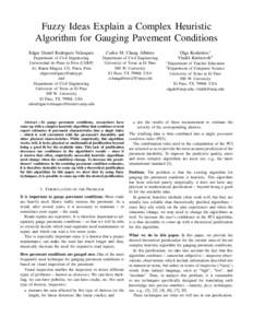 Fuzzy Ideas Explain a Complex Heuristic Algorithm for Gauging Pavement Conditions Edgar Daniel Rodriguez Velasquez Carlos M. Chang Albitres