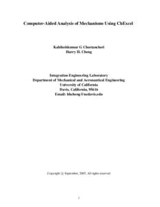 Computer-Aided Analysis of Mechanisms Using ChExcel  Kabileshkumar G Cheetancheri Harry H. Cheng  Integration Engineering Laboratory